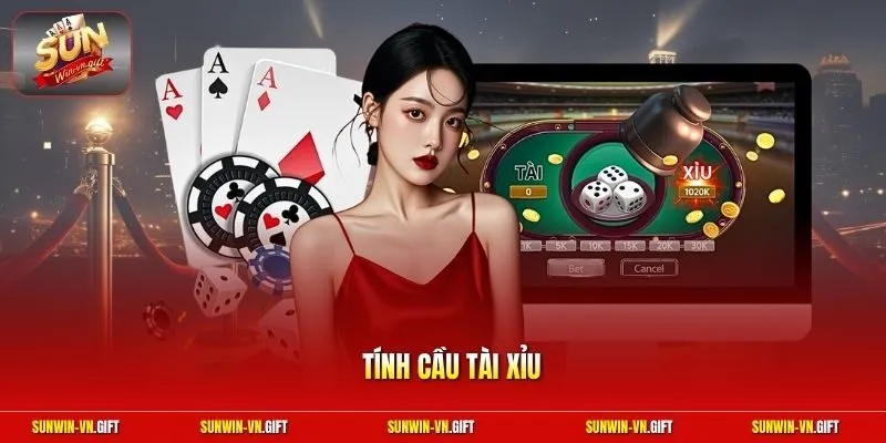 Tính Cầu Tài Xỉu